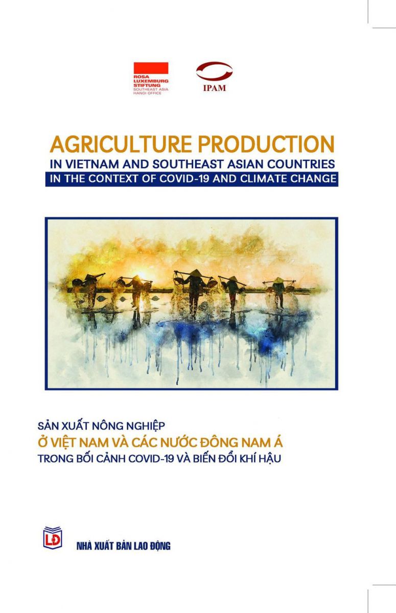 Sản xuất nông nghiệp ở Việt Nam và các nước Đông Nam Á trong bối cảnh Covid-19 và biến đổi khí hậu